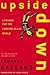 Upside Down by Eduardo Galeano