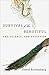 Survival of the Beautiful by David Rothenberg