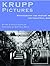 Pictures of Krupp: Photography and History in the Industrial Age