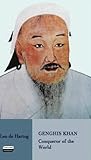 Genghis Khan: Conqueror of the World (Tauris Parke Paperbacks) Genghis Khan: Conqueror of the World (Tauris Parke Paperbacks)
