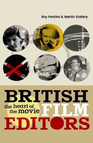 British Film Editors: The Heart of the Movie (Paperback)