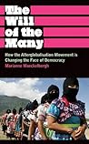 The Will of the Many by Marianne Maeckelbergh