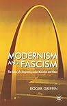 Modernism and Fascism: The Sense of a Beginning under Mussolini and Hitler