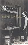 Silent Cinema: An Introduction: Revised and Expanded Edition Silent Cinema: An Introduction: Revised and Expanded Edition