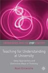 Teaching for Understanding at University: Deep Approaches and Distinctive Ways of Thinking (Universities into the 21st Century, 7)