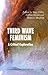 Third Wave Feminism: A Critical Exploration