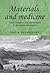 Materials and medicine by Pratik Chakrabarti