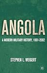 Angola: A Modern Military History, 1961-2002