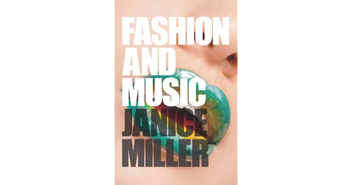 Fashion and Music by Janice Miller