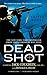 Dead Shot (Kyle Swanson Sniper, #2)