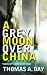 A Grey Moon Over China