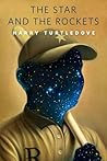 The Star and the Rockets by Harry Turtledove