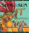 Song of the Sun: An Aztec Myth (Latin American Tales and Myths) Song of the Sun: An Aztec Myth (Latin American Tales and Myths)