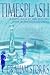 Timesplash (Timesplash, #1)