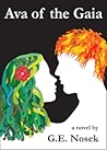 Ava of the Gaia by G.E. Nosek