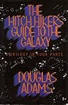 The Hitchhiker's Guide to the Galaxy by Douglas Adams