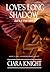 Love's Long Shadow (Battle for Souls, #0.5)