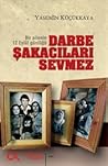 Darbe Şakacıları Sevmez