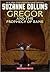Gregor and the Prophecy of Bane. Suzanne Collins (Underland Chronicles, #2)