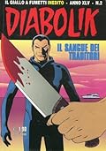 Diabolik anno XLV n. 2: Il sangue dei traditori