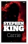 Carrie by Stephen King Carrie by Stephen King