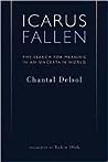 Icarus Fallen by Chantal Delsol