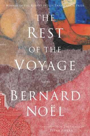 The Rest of the Voyage: Poems (French Edition)
