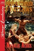 Propositioned by Outlaws