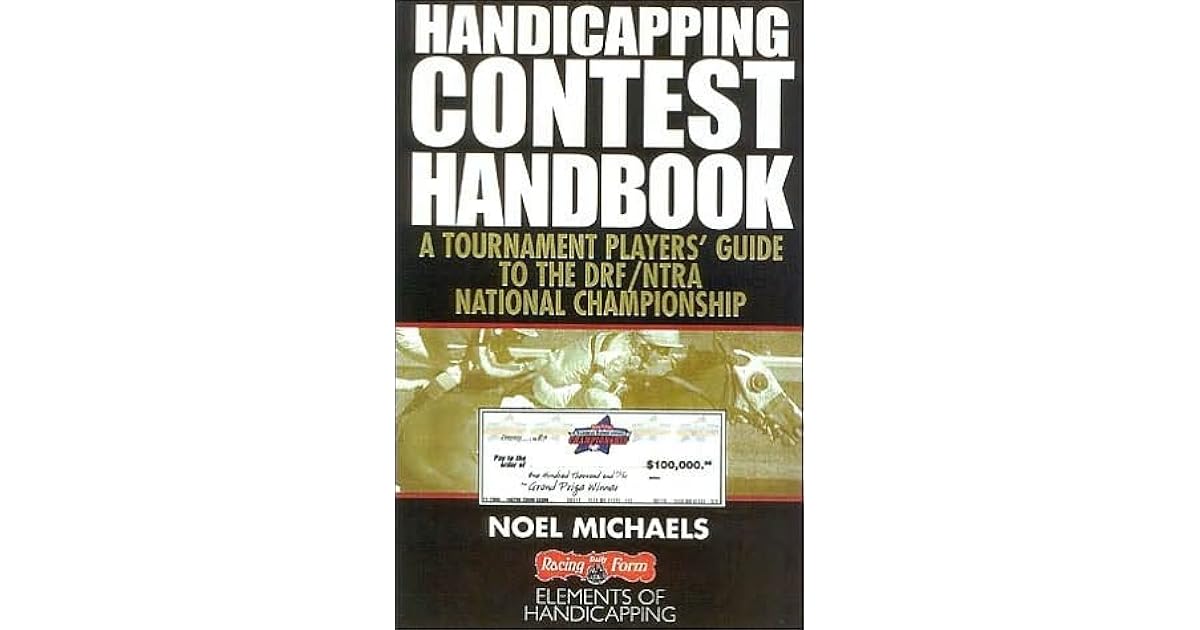 Handicapping Contest Handbook A Horseplayer's Guide to the Drf/Ntra