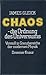 Chaos - die Ordnung des Universums by James Gleick