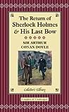 The Return of Sherlock Holmes / His Last Bow by Arthur Conan Doyle