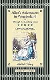Alice in Wonderland & Through the Looking Glass by Lewis Carroll
