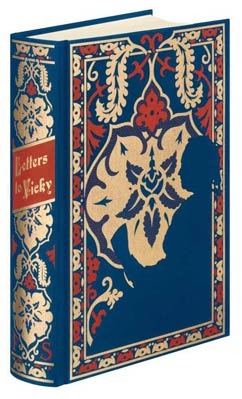 Letters to Vicky: The Correspondence between Queen Victoria and Her Daughter Victoria, Empress of Germany, 1858-1901 (Hardcover Slipcased )