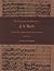 The Compositional Process of J.S. Bach (Princeton studies in music, #4)