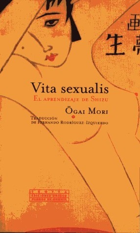 Portada de Vita Sexualis: El aprendizaje de Shizu, de Ōgai Mori