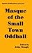 Masque of the Small Town Oddball
