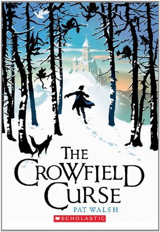 The Crowfield Curse Crowfield Abbey 1 By Pat Walsh