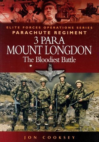 3 PARA - MOUNT LONGDON - THE BLOODIEST BATTLE (Special Operations Series)