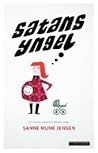 Satans yngel by Sanne Munk Jensen