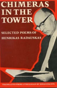 Chimeras in the Tower: Selected Poems of Henrikas Radauskas