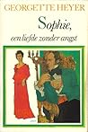 Sophie, een liefde zonder angst by Georgette Heyer Sophie, een liefde zonder angst by Georgette Heyer