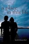 A Place in This Life by Julie Rieman Duck
