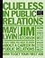 Clueless in Public Relations