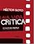 Una vida crítica by Héctor Soto Una vida crítica by Héctor Soto