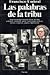 Las palabras de la tribu: De Rubén Darío a Cela