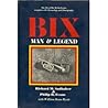 Bix: Man and Legend