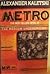 Metro: A Novel of the Mosco...