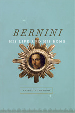 Bernini: His Life and His Rome (Hardcover)