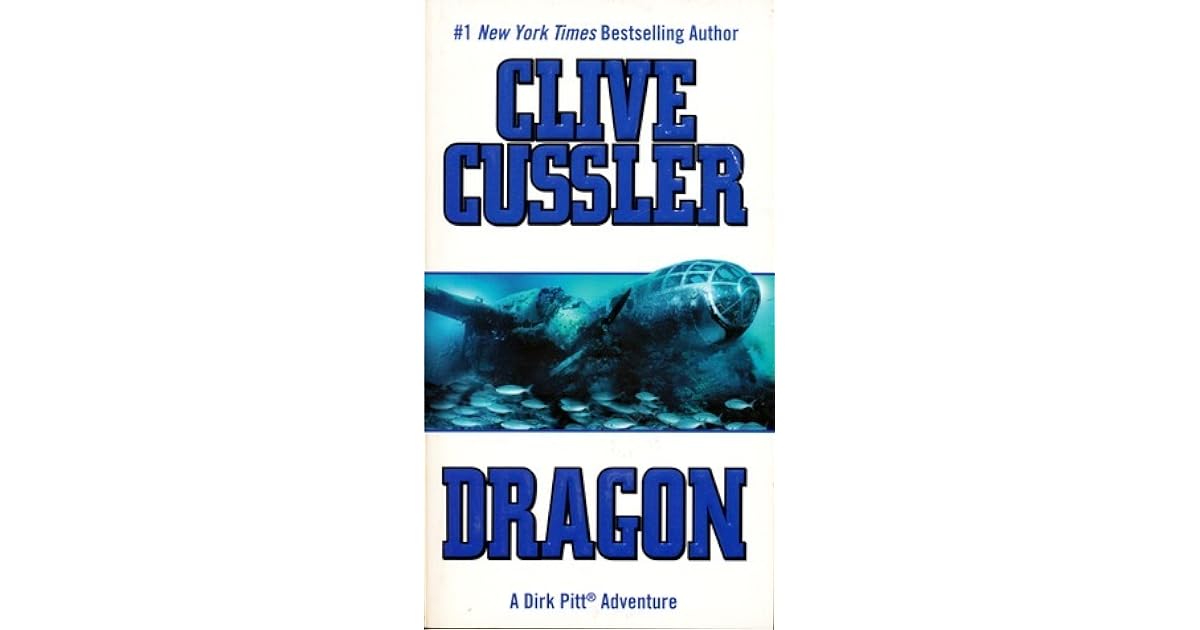 Dragon (Dirk Pitt, #10) by Clive Cussler