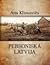 Personiskā Latvija. Divdesmitā gadsimta stāsti by Atis Klimovičs
